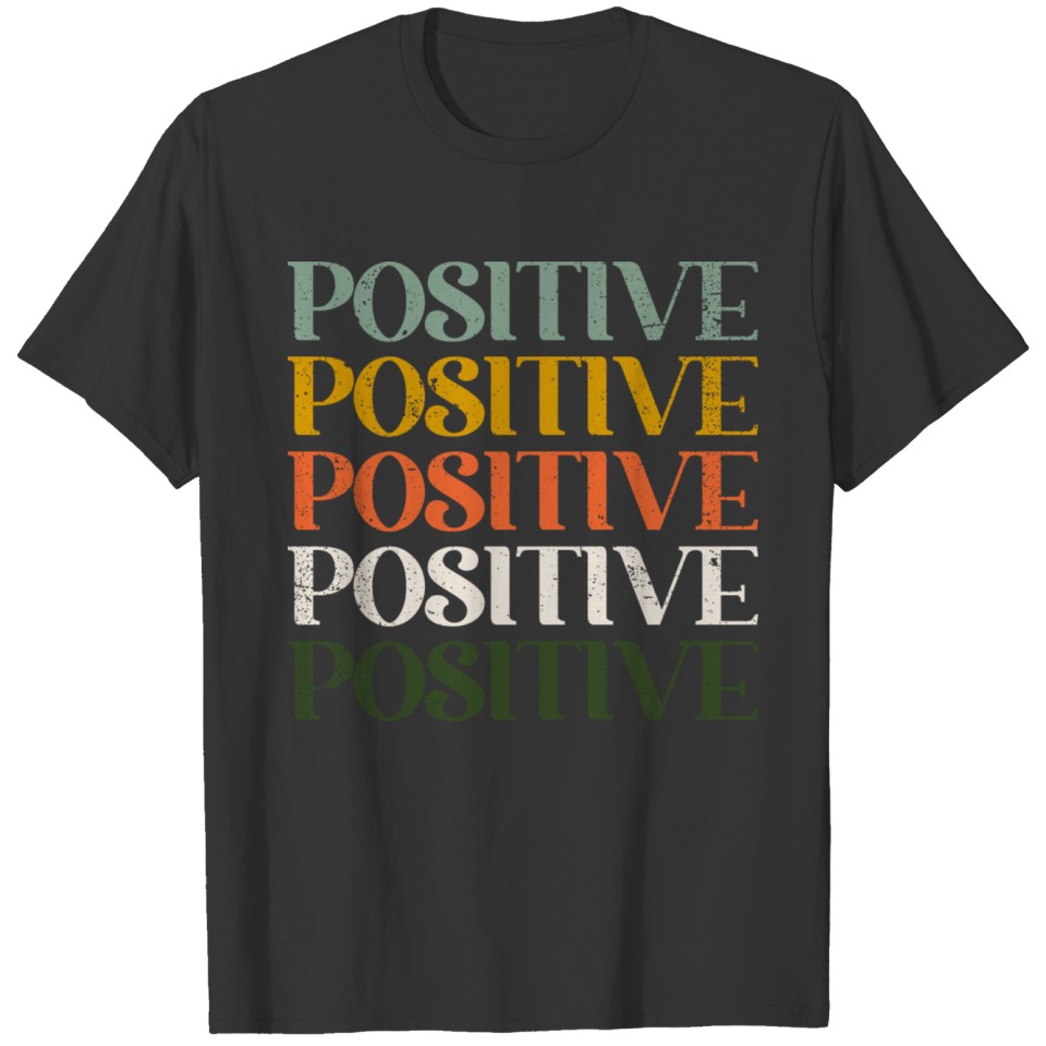 Positive T-shirt
