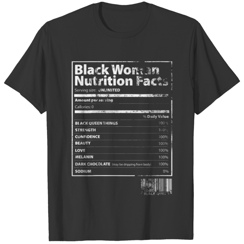 Funny Black Woman Nutrition Facts - Proud Black Qu T-shirt