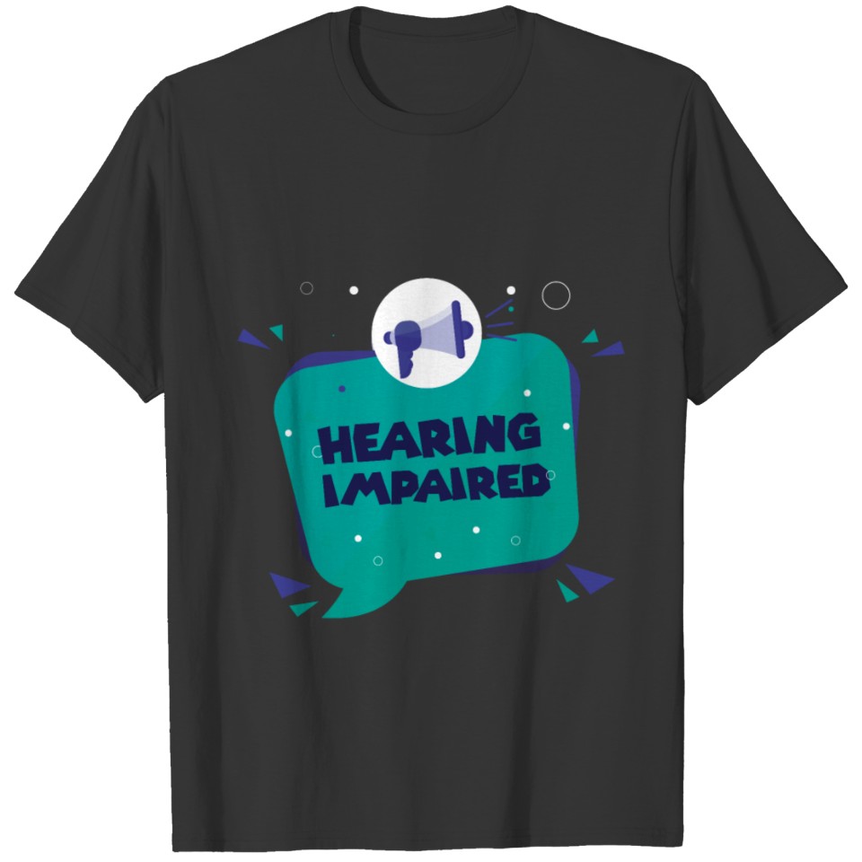 Hearing Impaired T-shirt
