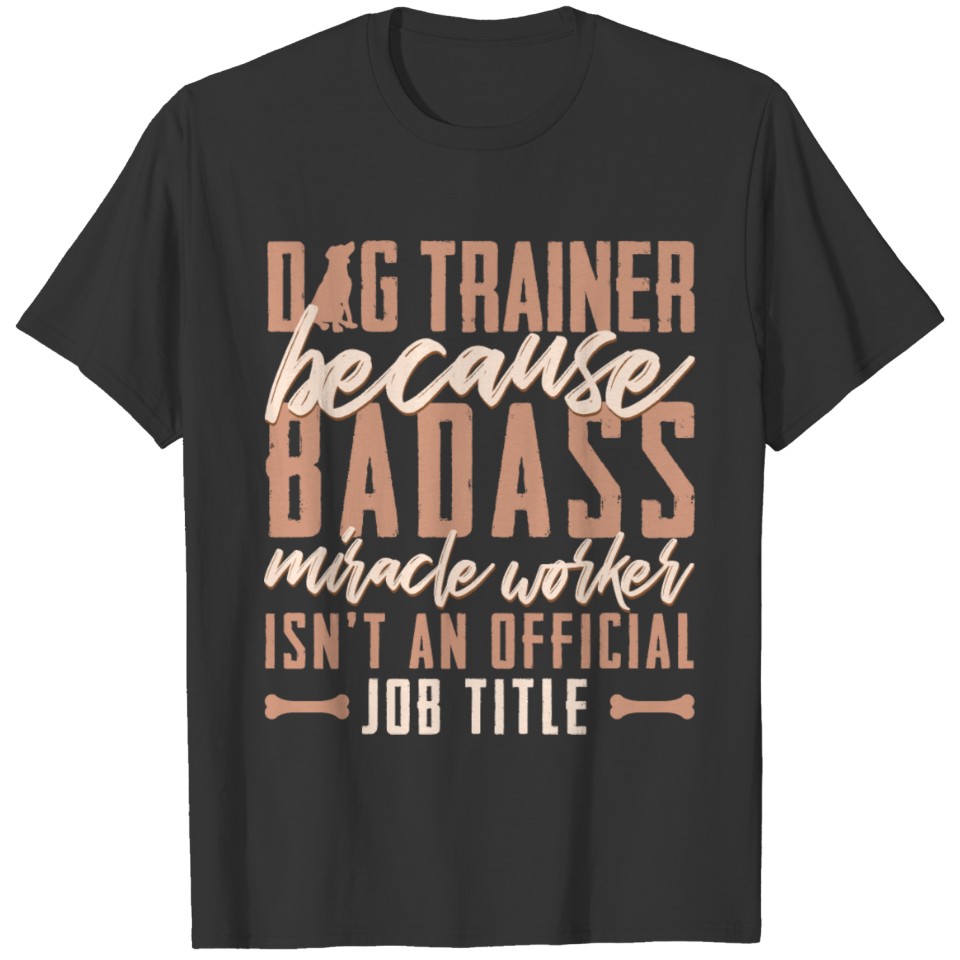 Dog Education Design for Dog Trainer Cool Dog-Walk T Shirts