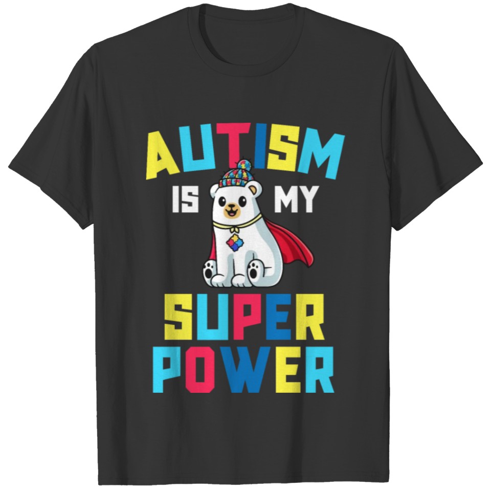 Autism Is My Superpower Kids Awareness Gift Super T-shirt