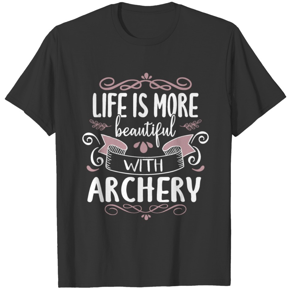 Cute Humorous Archer Archery Champion Lucky Quotes T-shirt