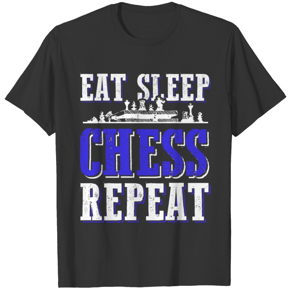 eat sleep chess repeat T-shirt