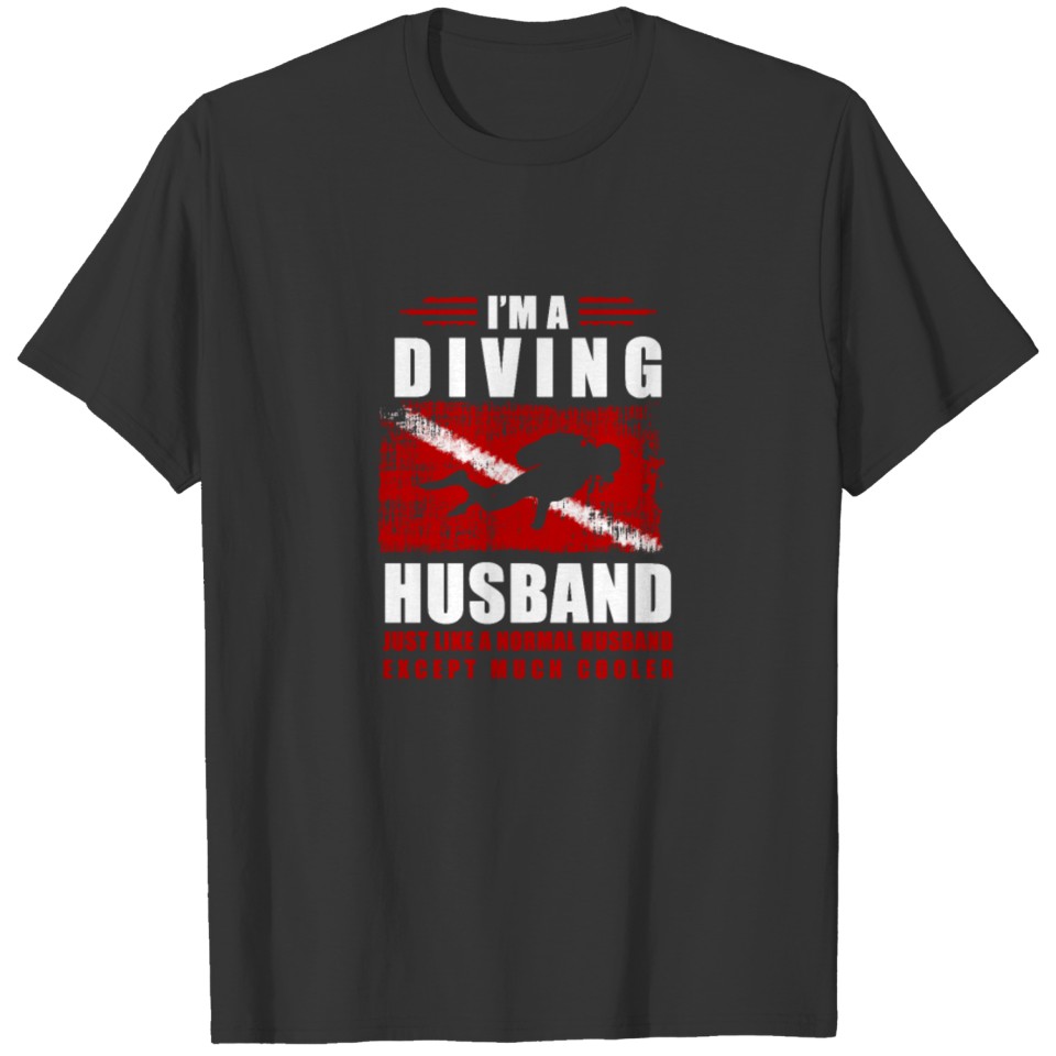 Diving Husband - Divers and Scuba Diving T-shirt
