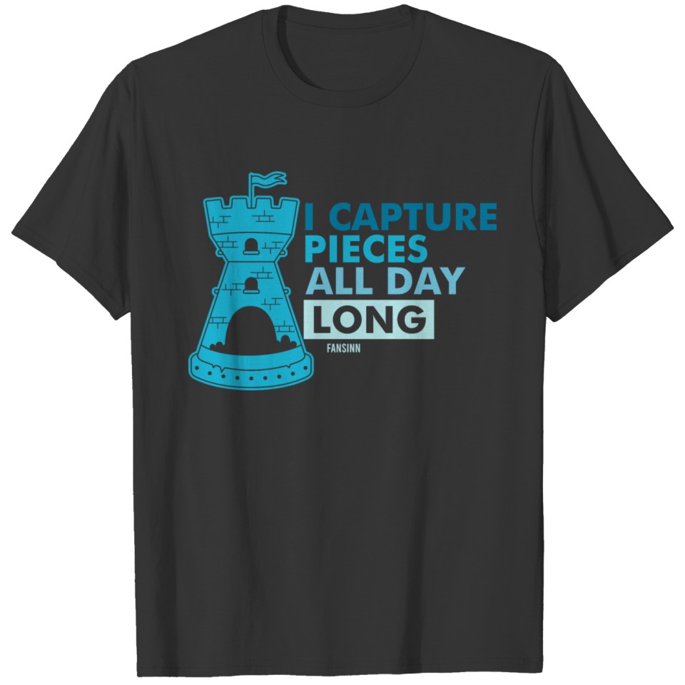I Capture Pieces All Day Long T-shirt