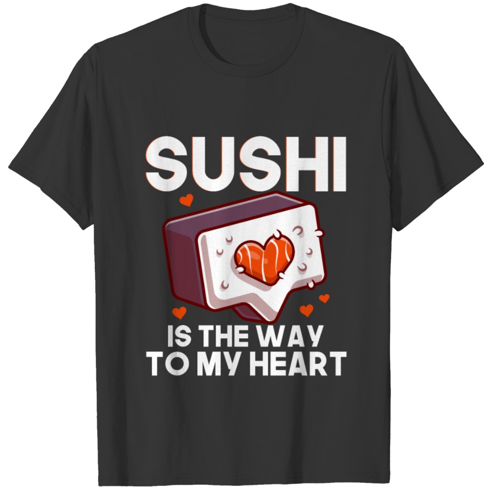 Funny Sushi Saying Design T-shirt