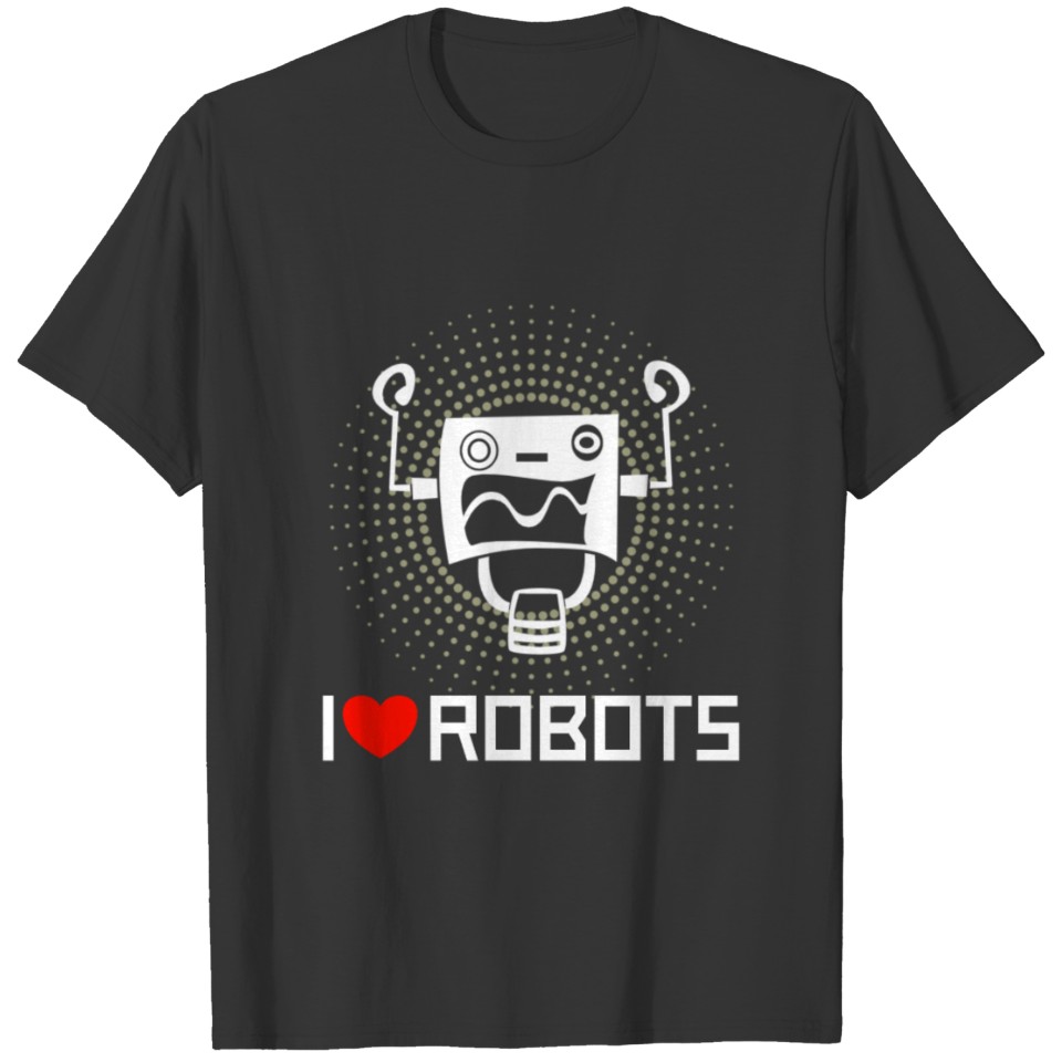 ROBOT KID ROBOTICS : I love Robots. T Shirts