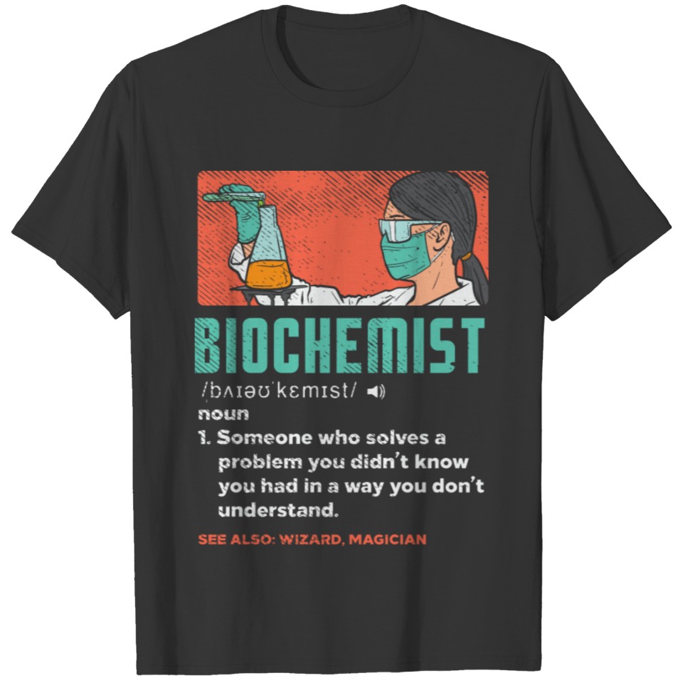 Funny Biochemistry Biochemist Definition T-shirt