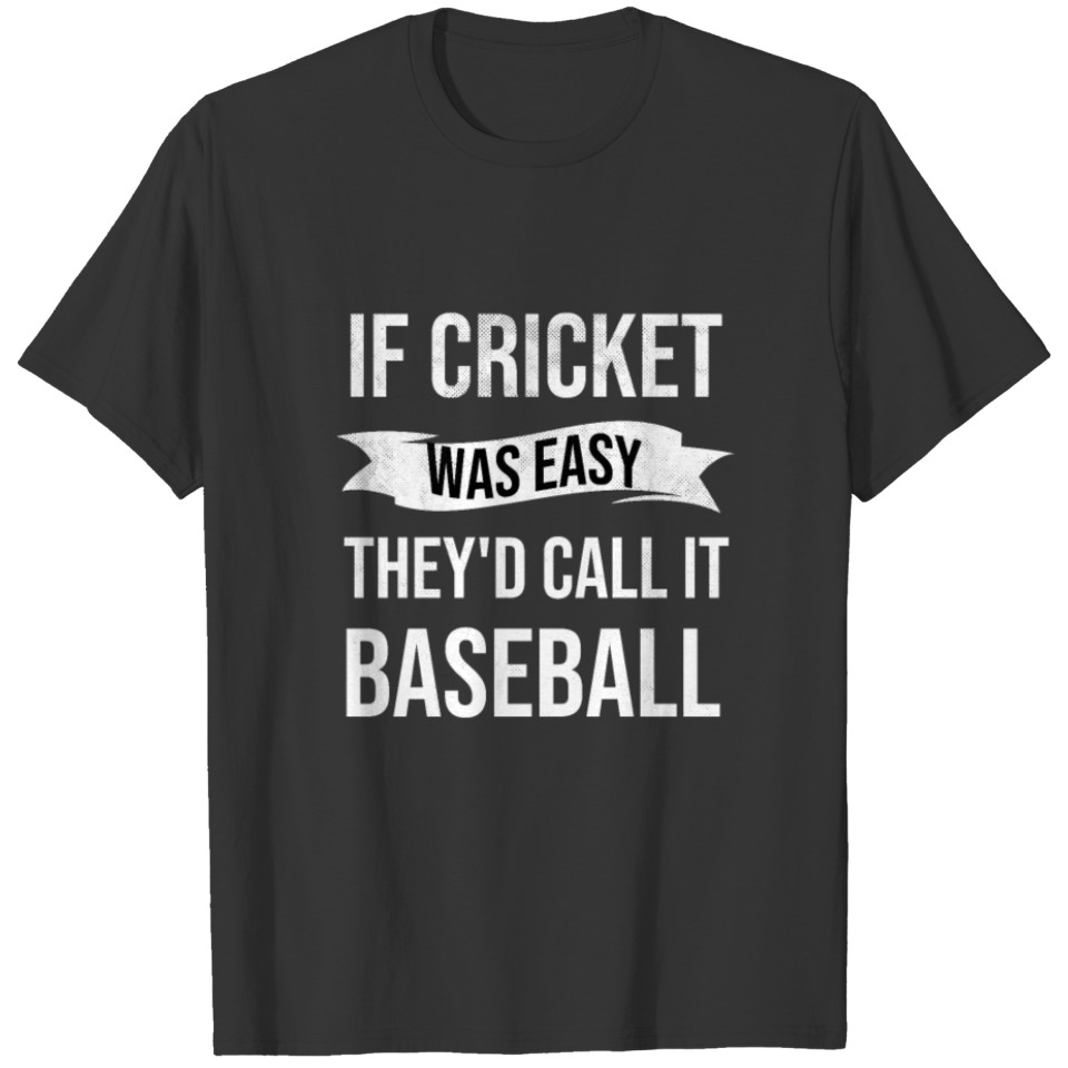 Funny Cricket Player | Cricket Love Cricket Fan T-shirt