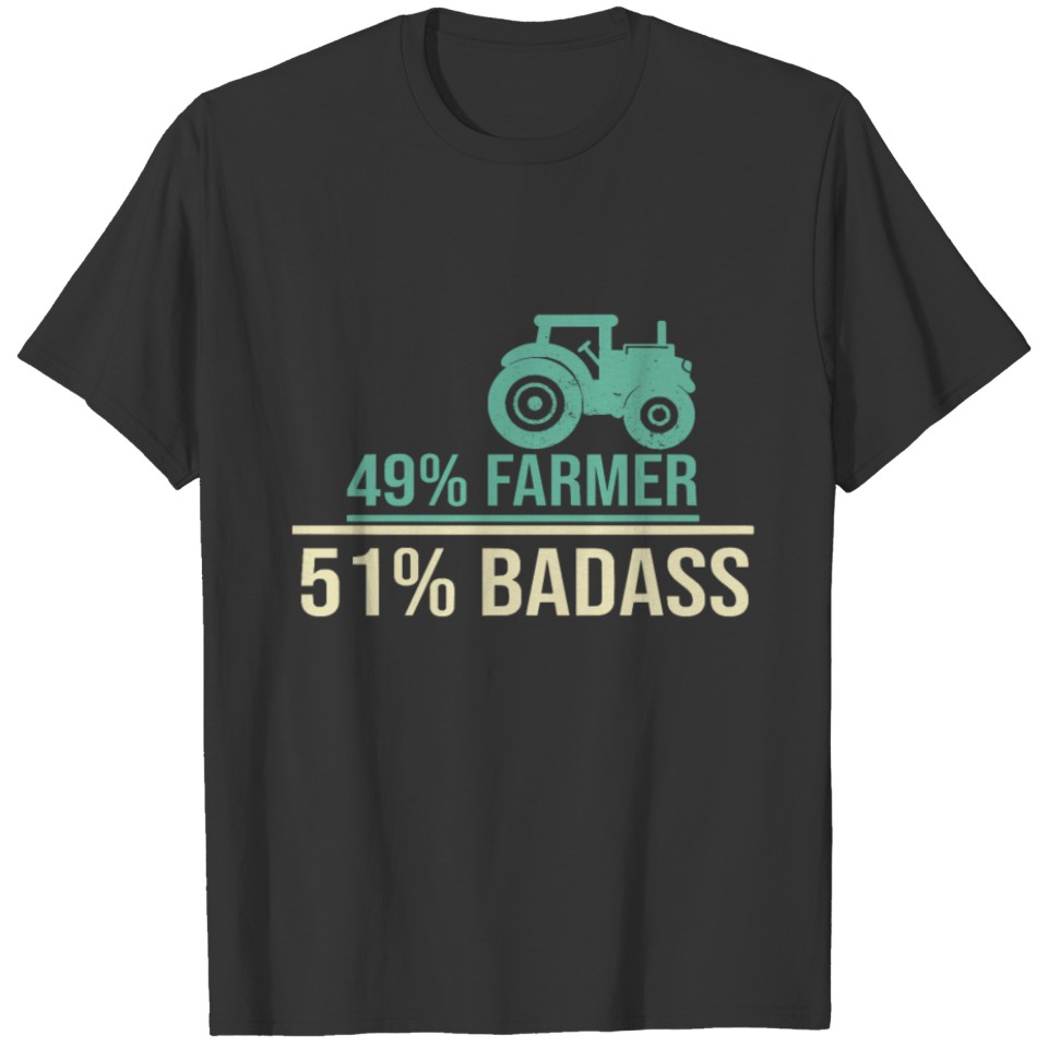 badass farmer farmer badass farm T-shirt
