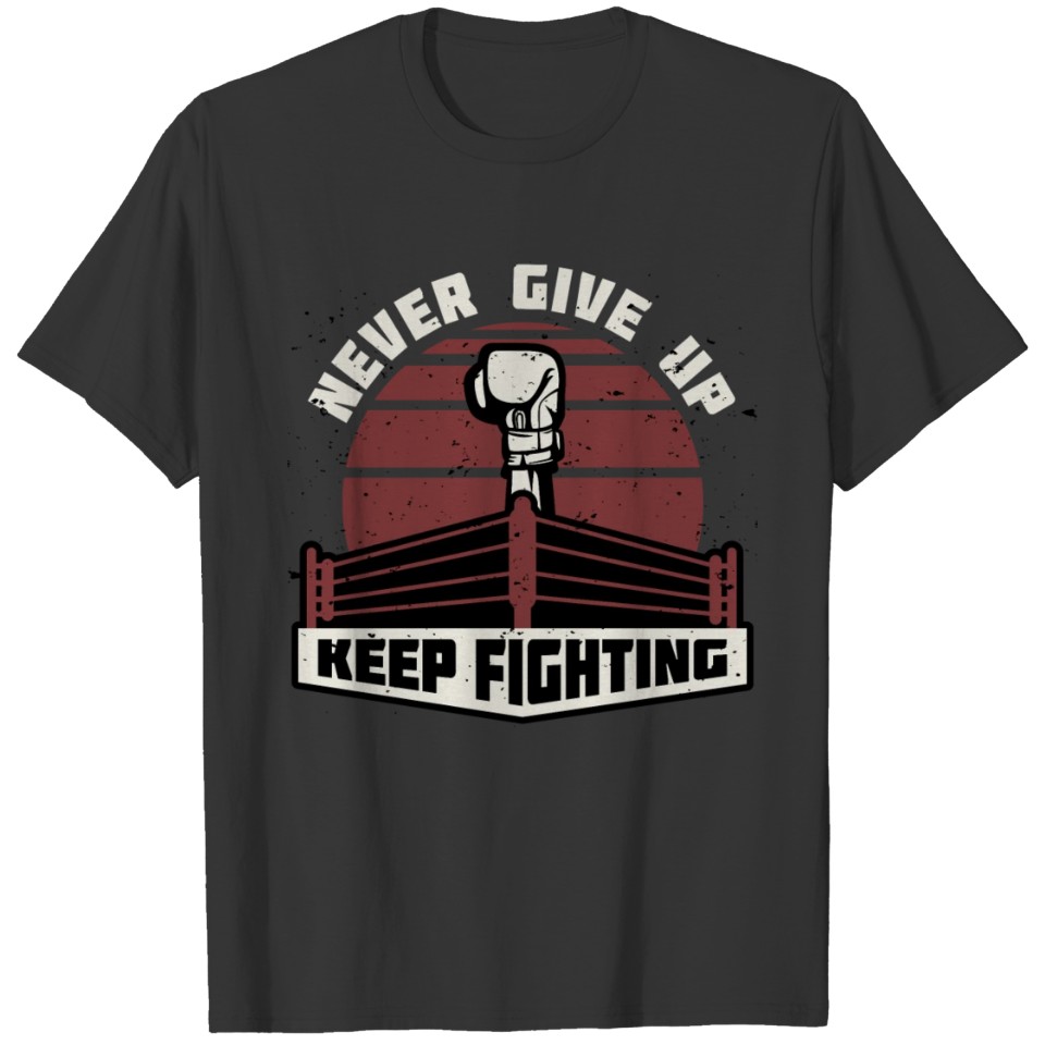 keep fighting T-shirt