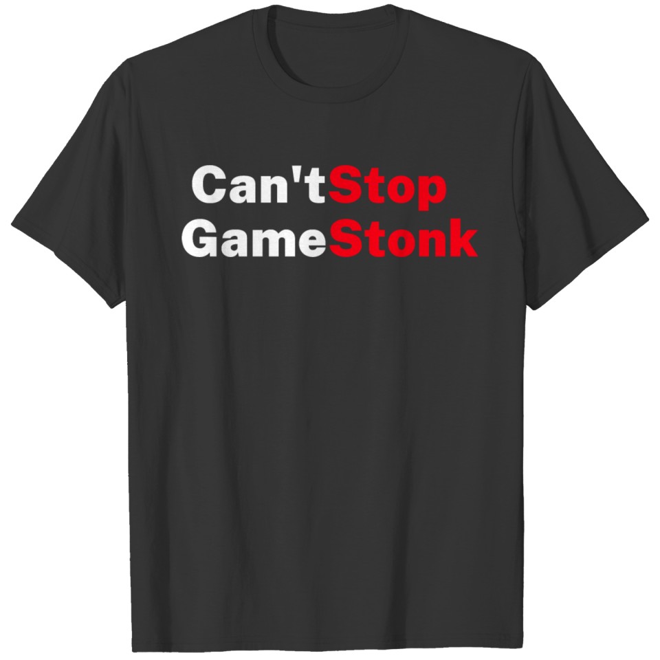Gamestonk - Gamestop GME - Wall Street Bets T Shirts