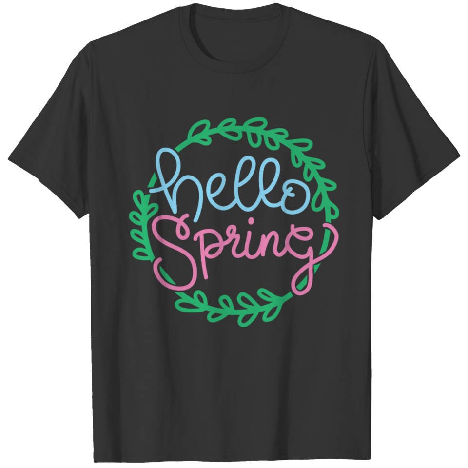 Hello Spring everyone spring into spring guys T-shirt