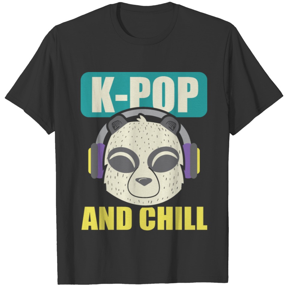 K-Pop And Chill Panda Korea K-Pop Merch T-shirt