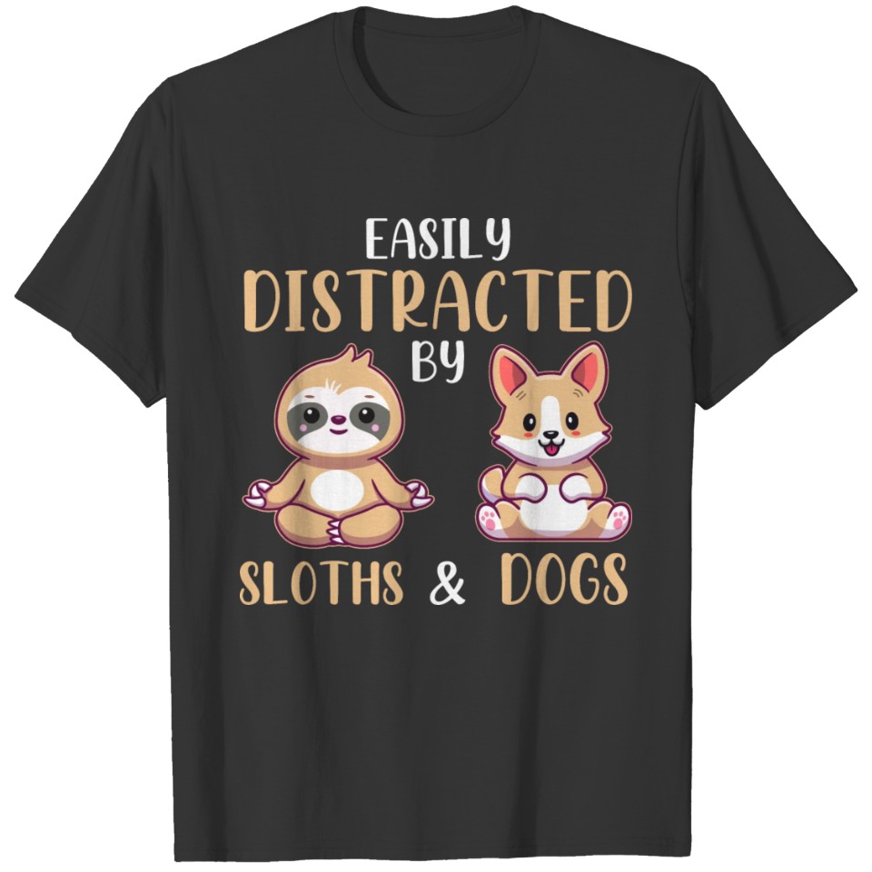 Easily Distracted By Sloths And Dogs, Cute Gift T-shirt