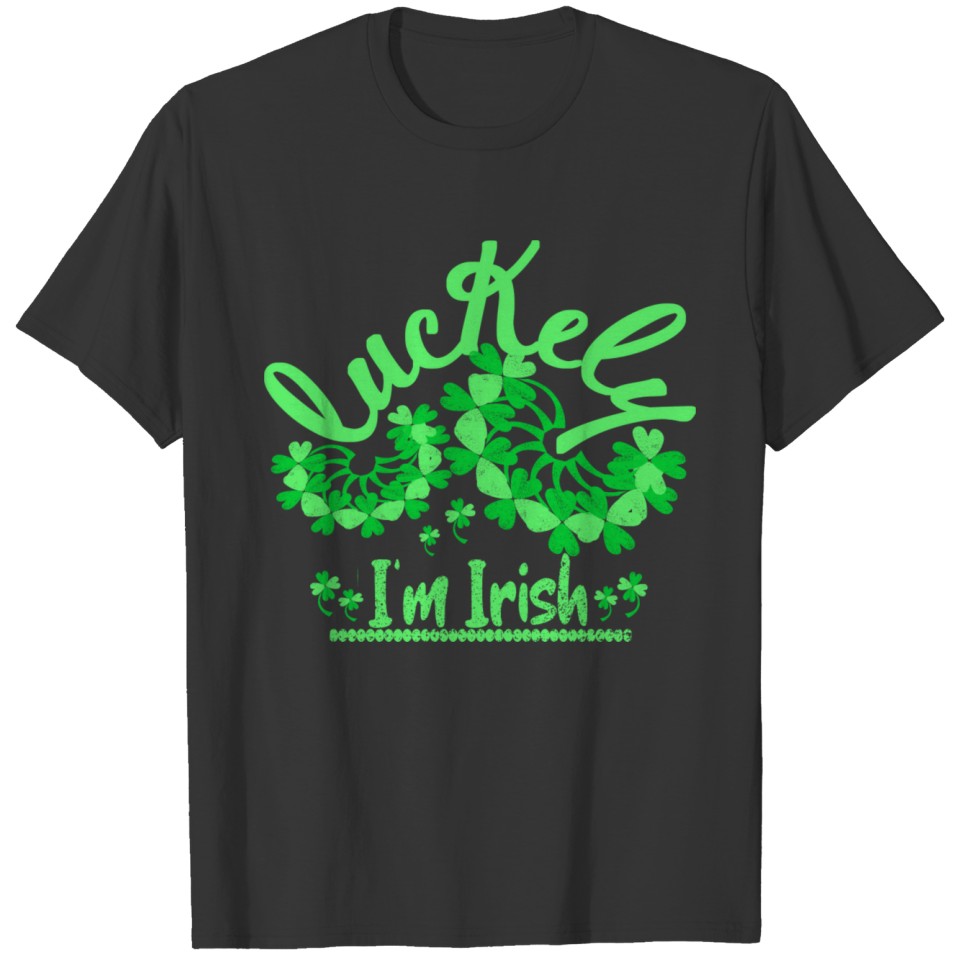 luckely im Irish, in cool green colours and clover T-shirt