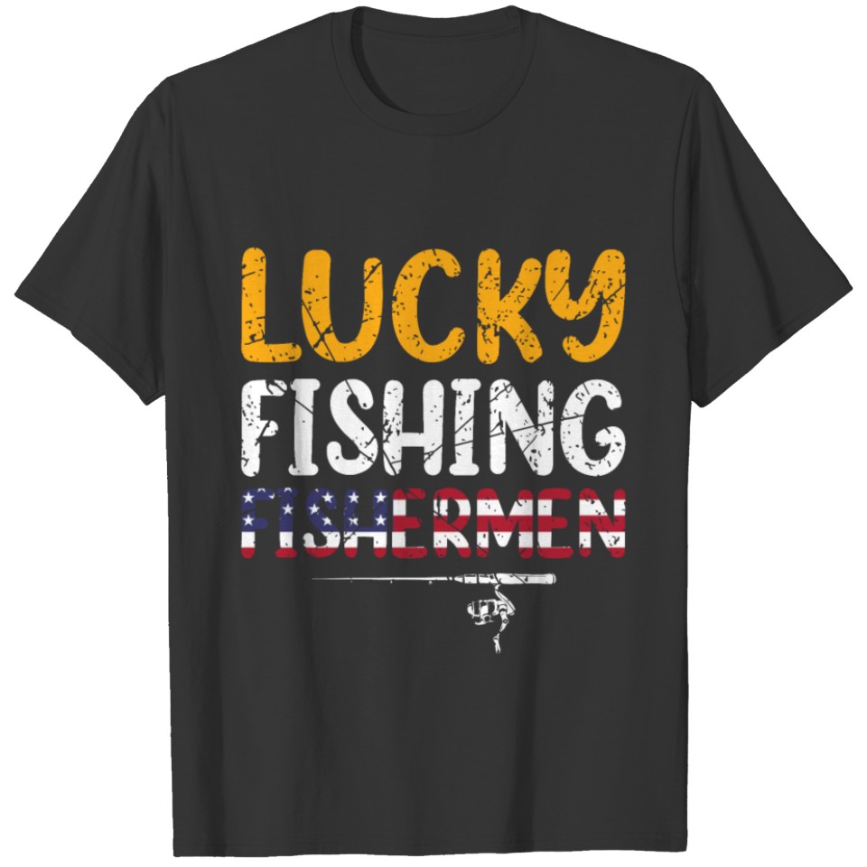 Lucky Fishing Fishermen Funny Fishing T-shirt