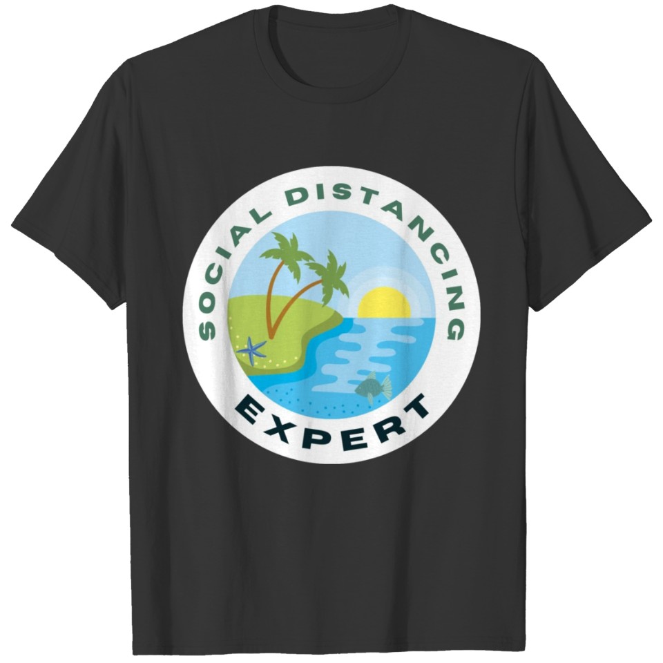 Social Distancing Expert - Beach Life T-shirt
