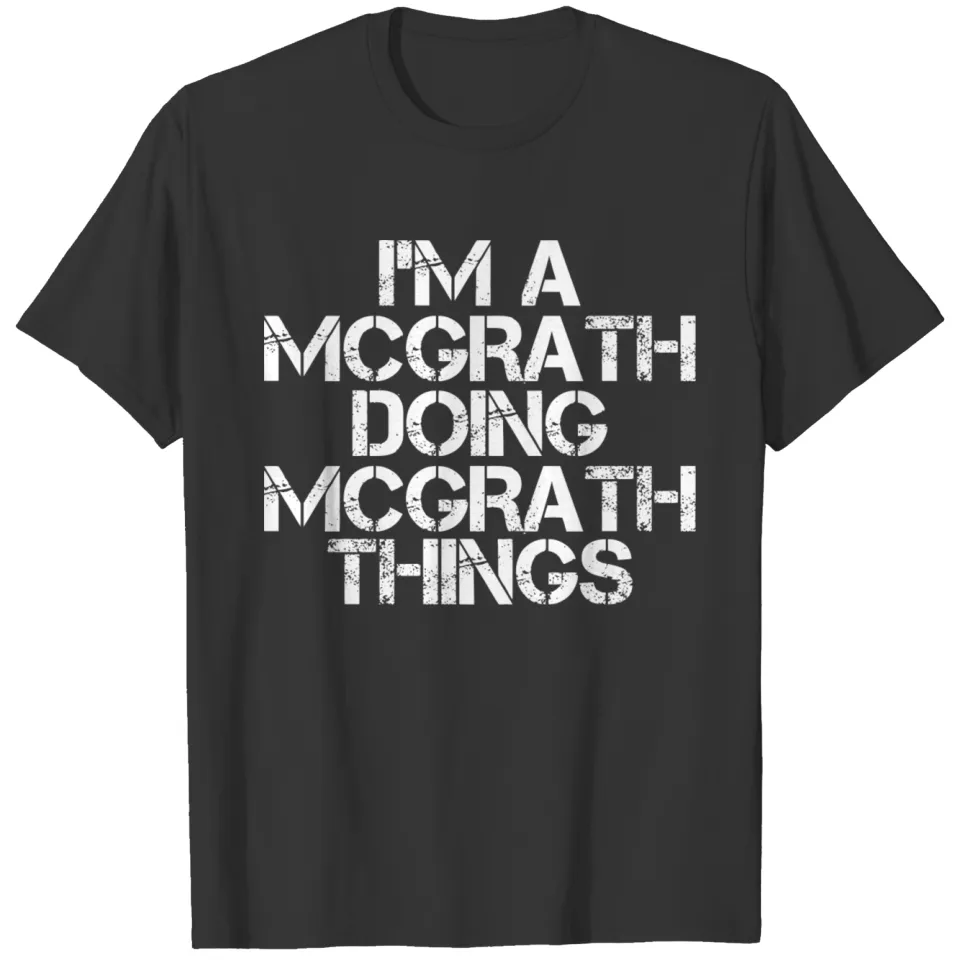 Mcgrath Funny Surname Family Tree Birthday Reunion T Shirts