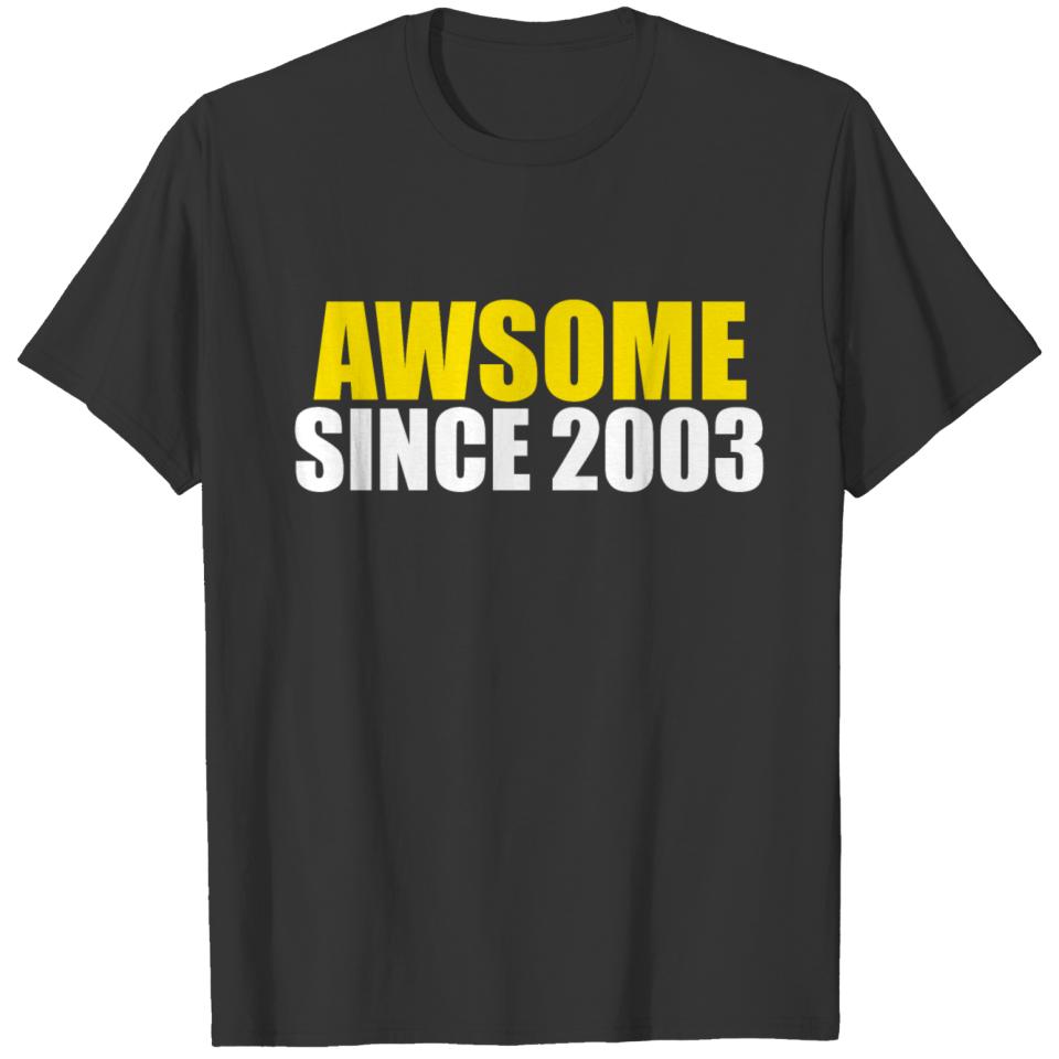 awsome since 2003 birth year T-shirt