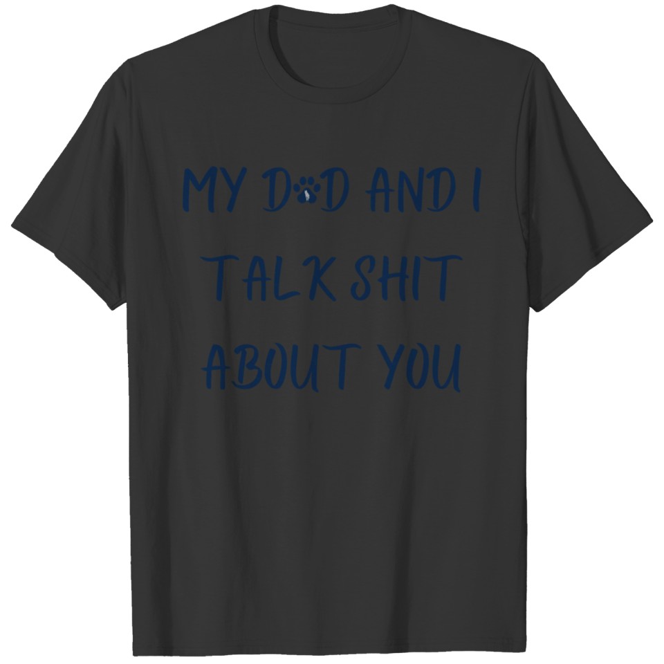 Dad and I T-shirt