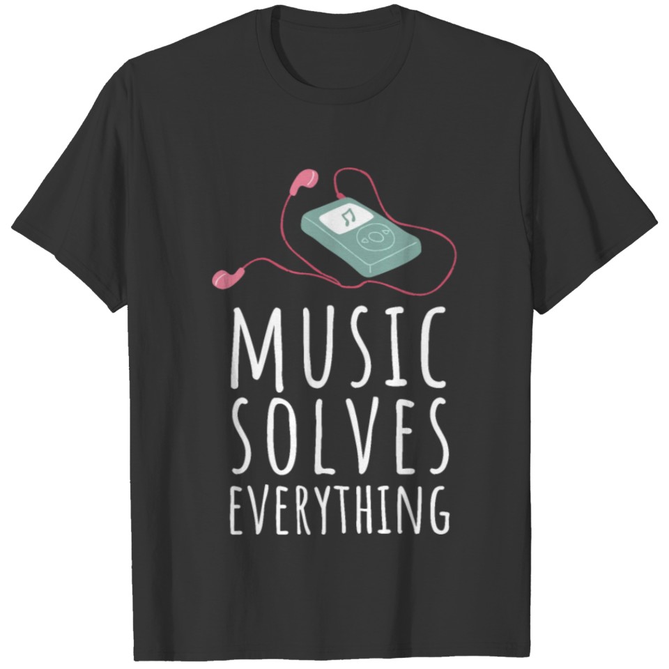 Music Solves Everything T-shirt