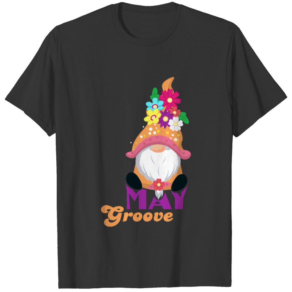 May Groove Gnome T-shirt