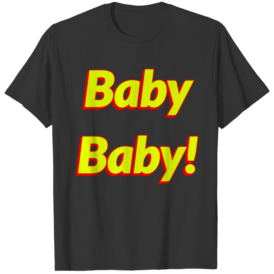 Baby Baby! Red and Yellow Italics T Shirts