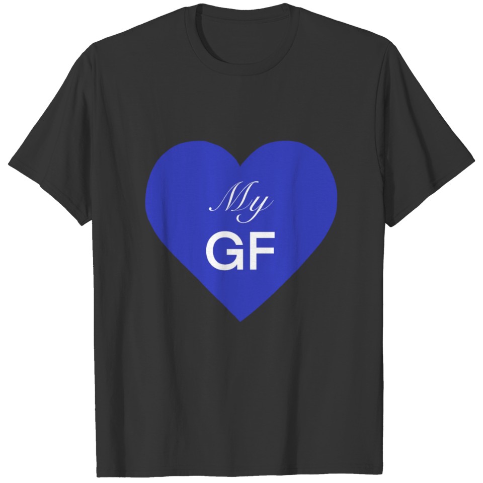 I love my Girl Friend T-shirt