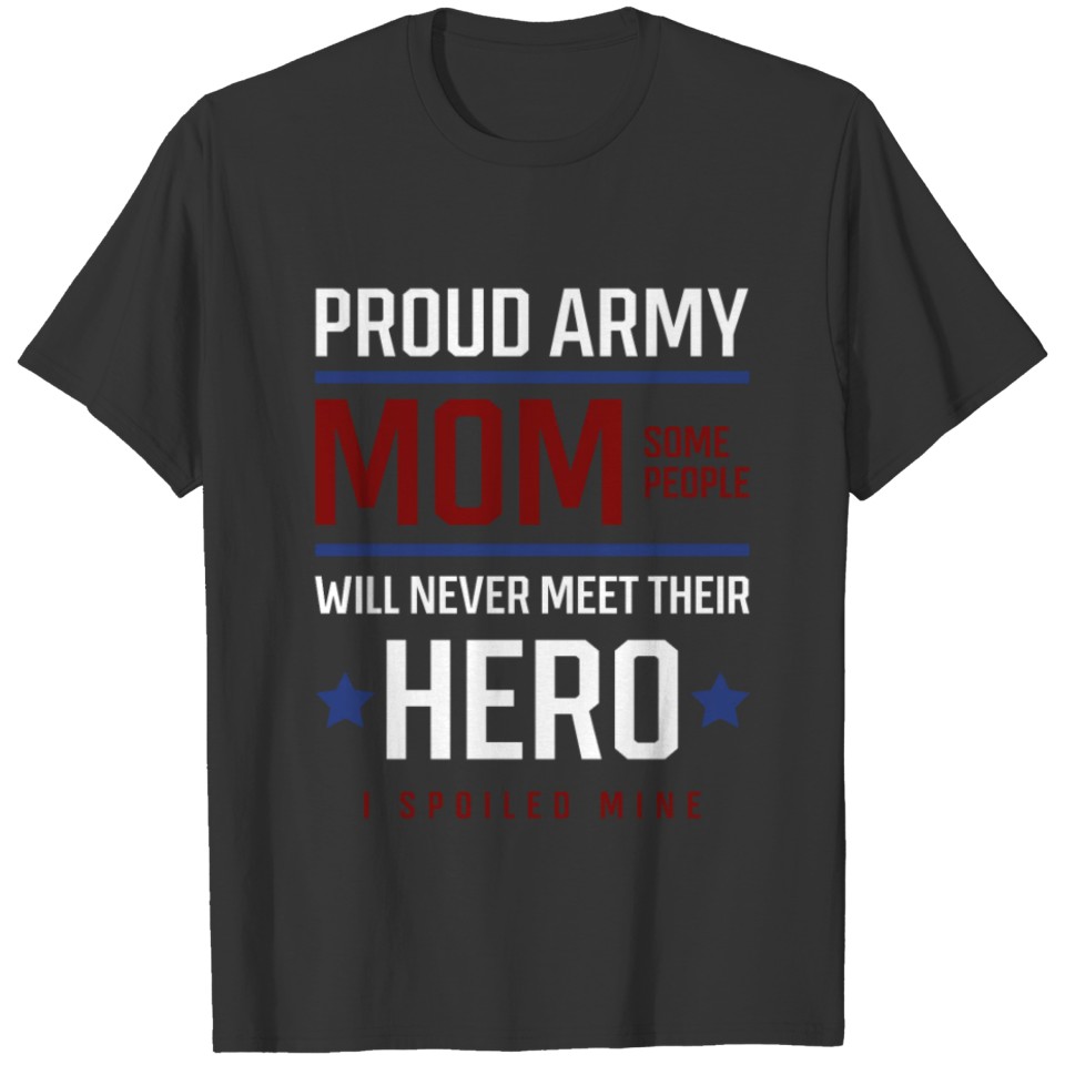 Proud Army Mom - Mothers Day Gift Cool T Shirts