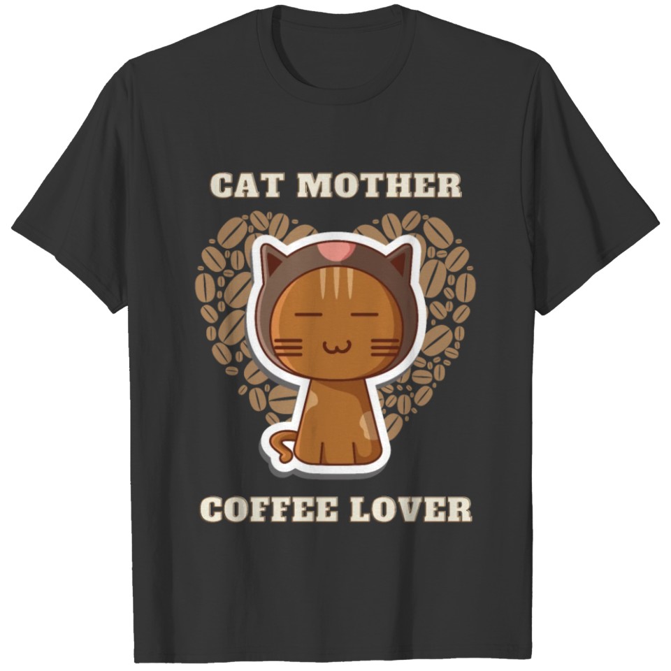 Cat Mother Coffee Lover T-shirt