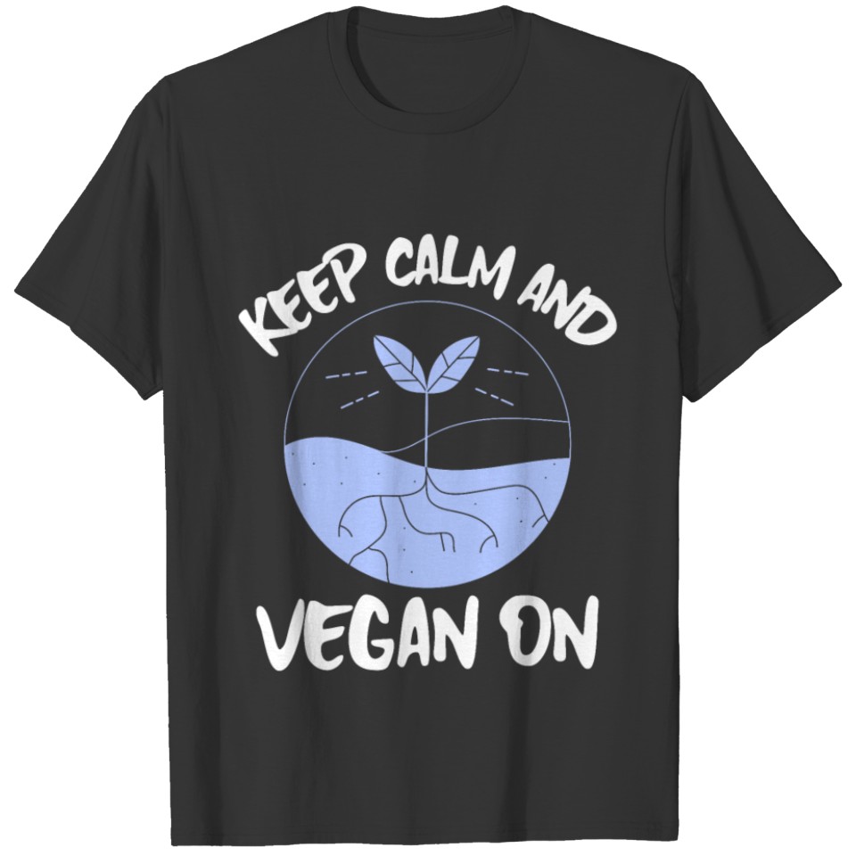 Keep Calm And Vegan On T-shirt