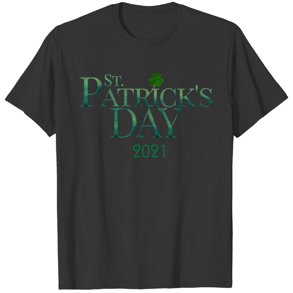 st patricks day 2021 T-shirt