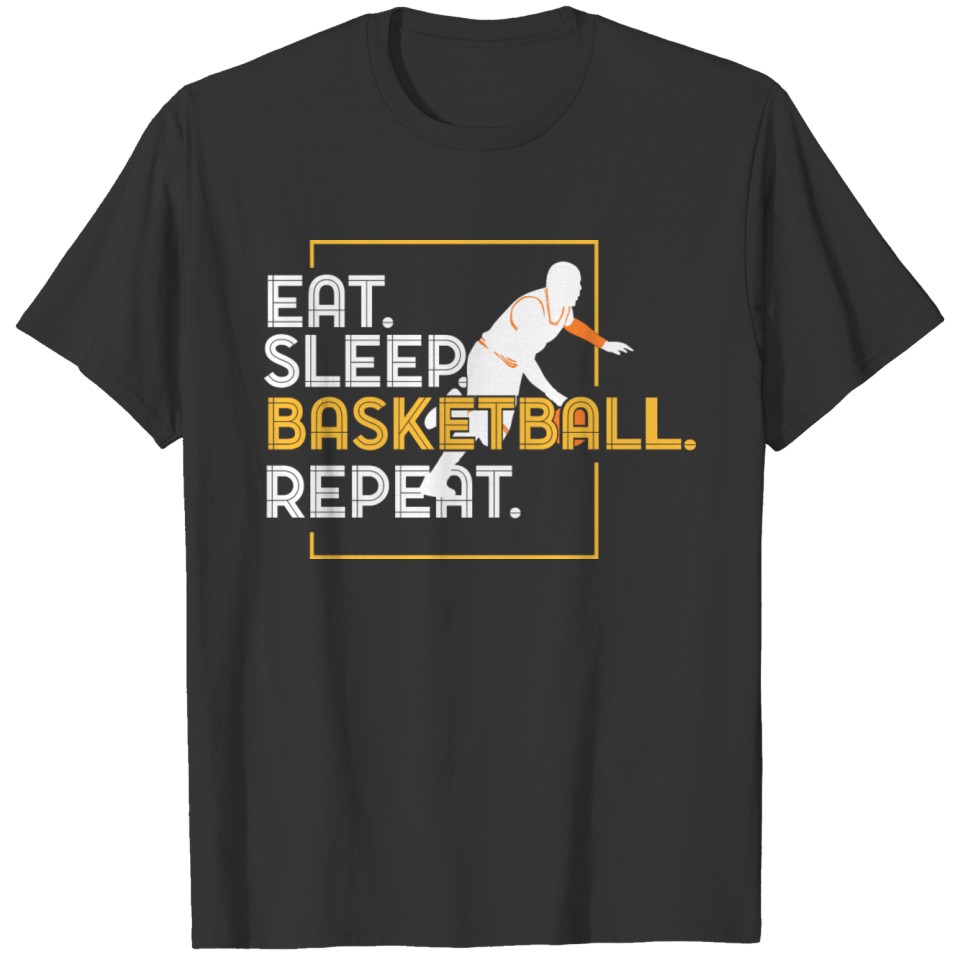 Eat Sleep Basketball T-shirt, Eat Sleep Basketball T-shirt