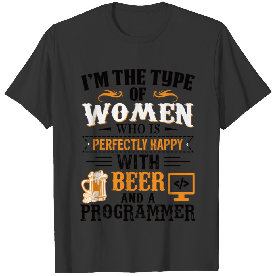 I am the type of woman T-shirt