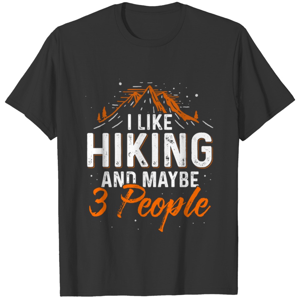 Hiking Hike Camping Mountains Hiker Nature Gift T-shirt