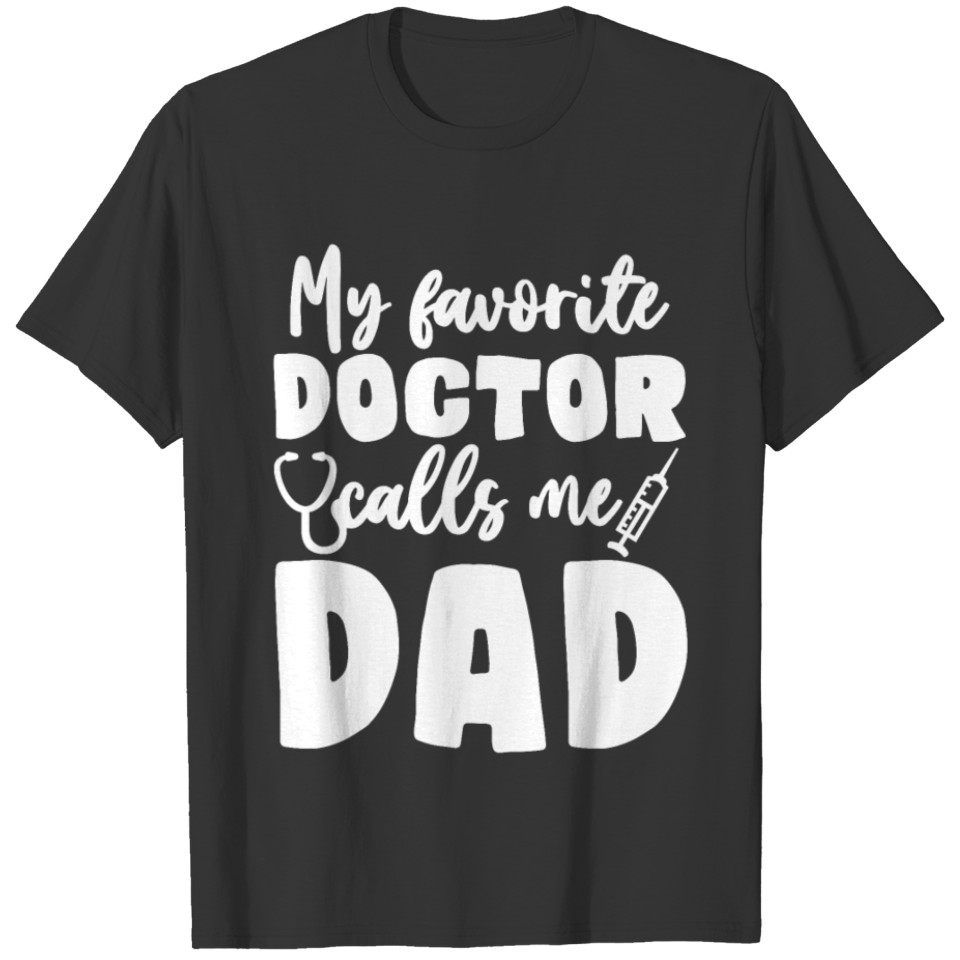 Doctor Dad Funny Medical Fathers Day Saying T Shirts