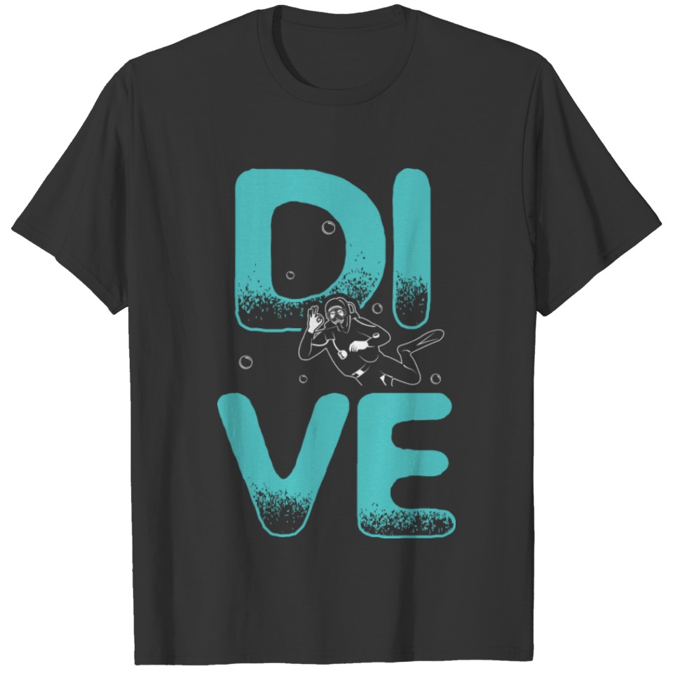 Dive | Gift idea for divers and diving instructors T-shirt
