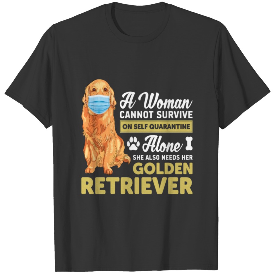 Dog Golden Retriever Lover Self Quarantine T-shirt