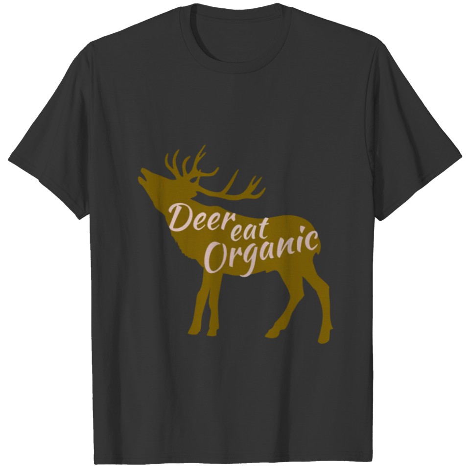 Deer eat organic T-shirt