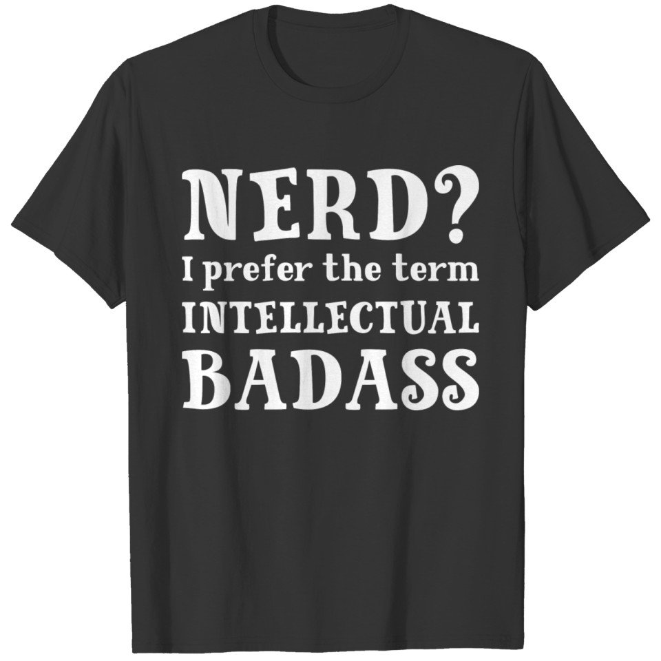 Intellectual Badass T-shirt