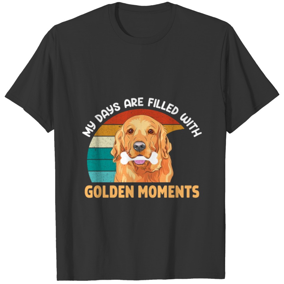 Dog Golden Retriever Life filled Golden Moments T-shirt
