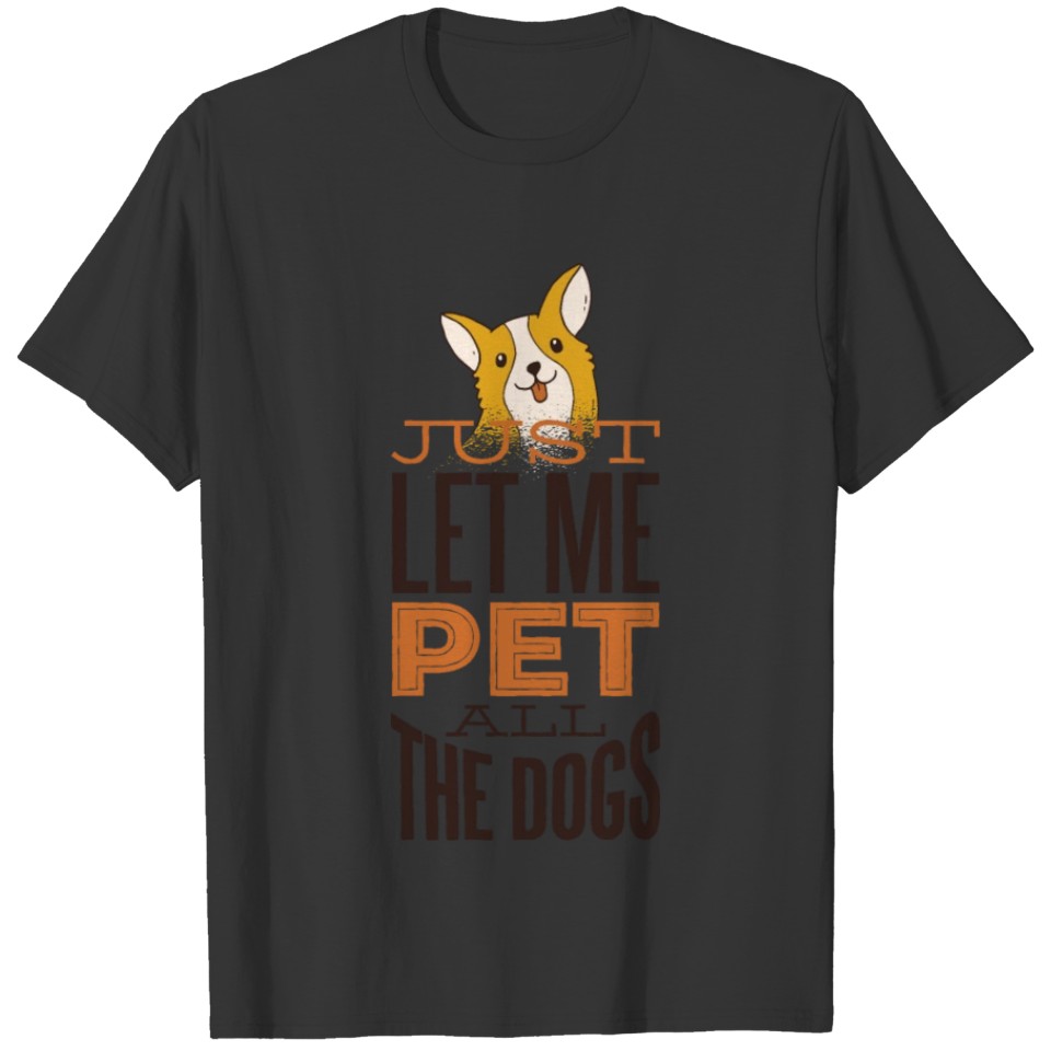 Cute wants to cuddle dogs dog lovers design T-shirt