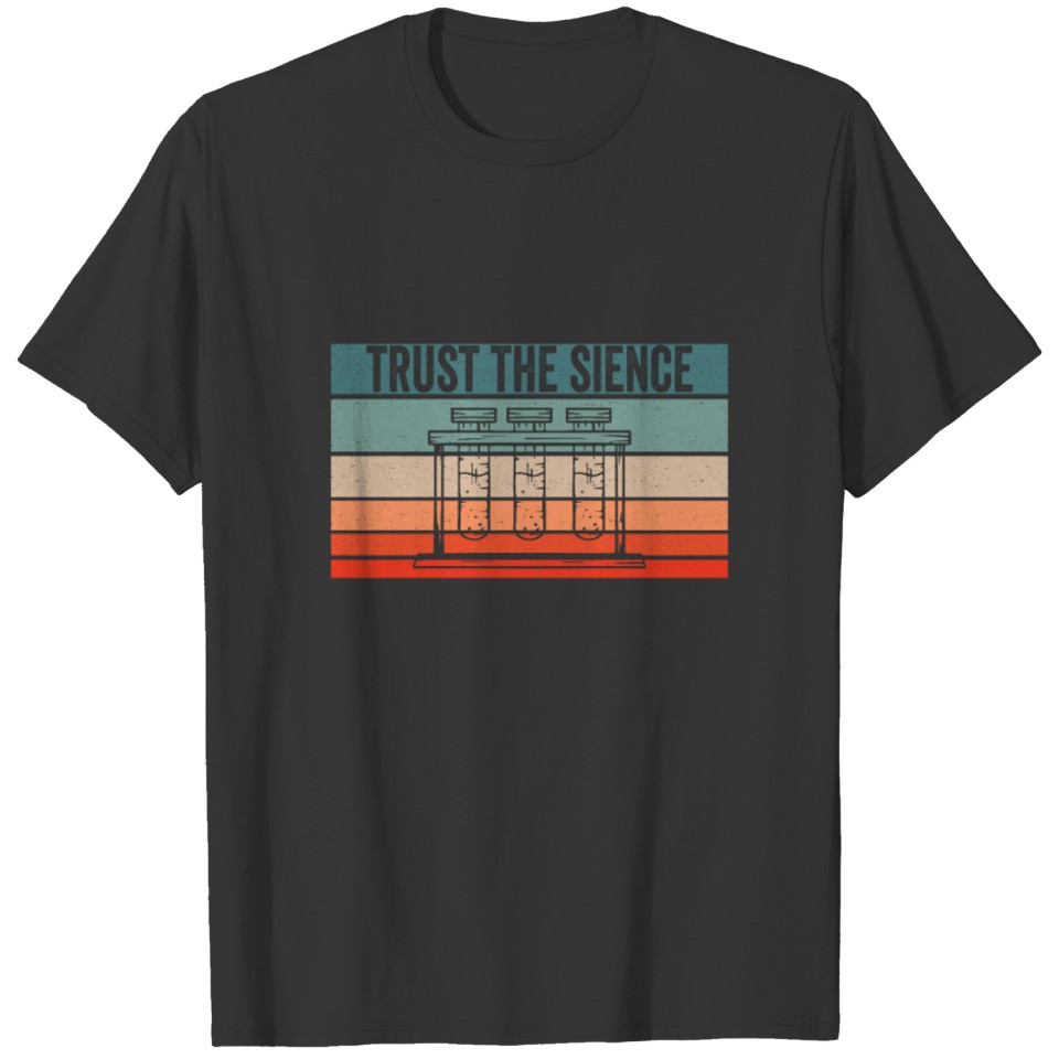 Trust the Sience Misspelled Funny Science Vintage T Shirts