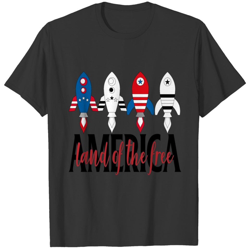 AMERICA LAND OF THE FREE Fourth July Rockets T-shirt