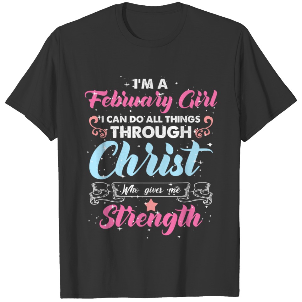 Womens February Girl Christ Jesus February T-shirt