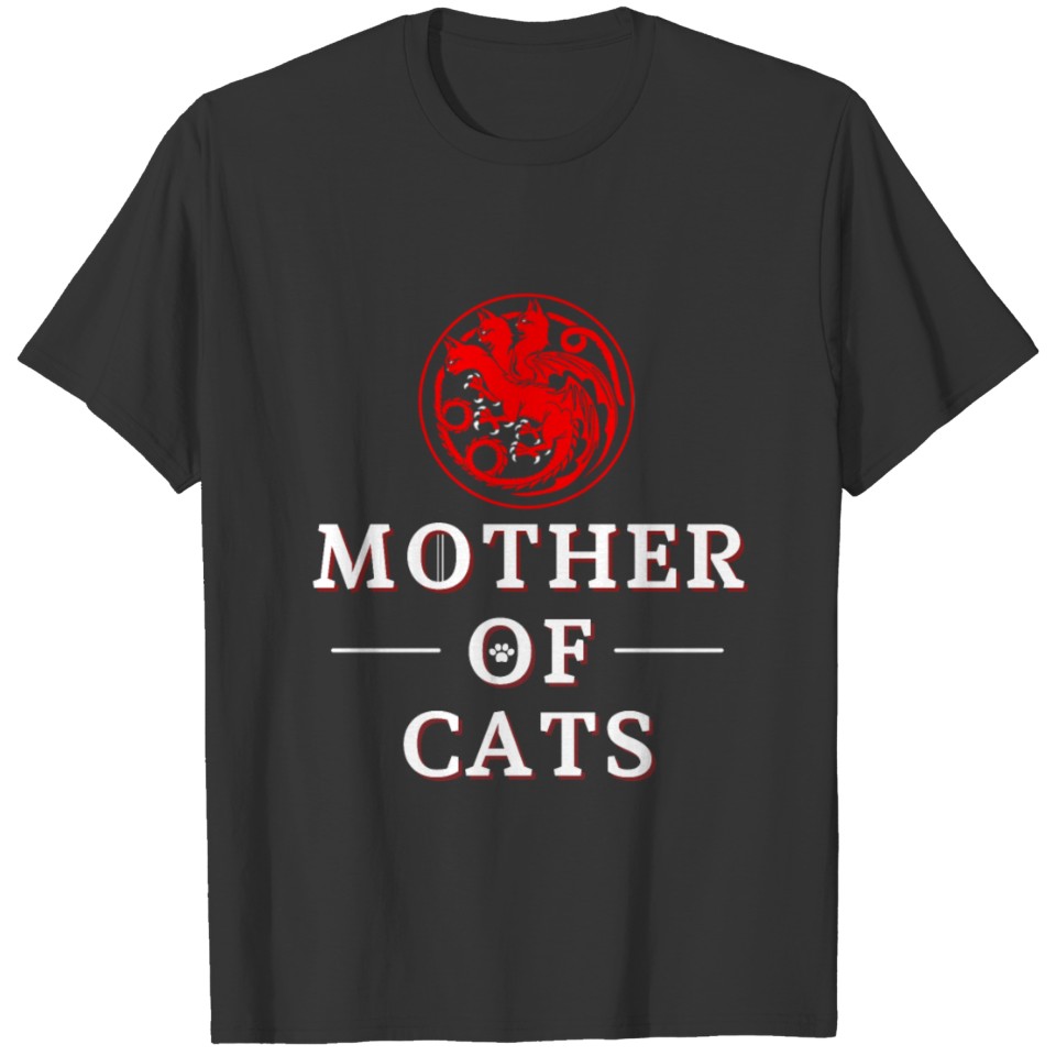 Mother of Cats Funny Cat Owner Gift Cat Lovers T Shirts