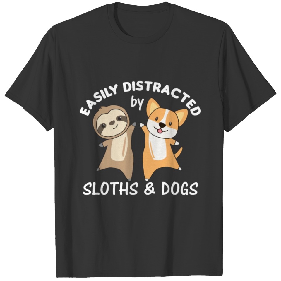 Easily Distracted By Sloths And Dogs Hund Corgi T-shirt