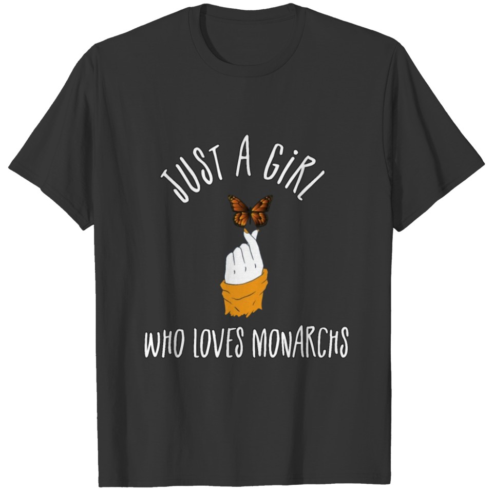 Just A Girl Who Loves Monarchs T-shirt