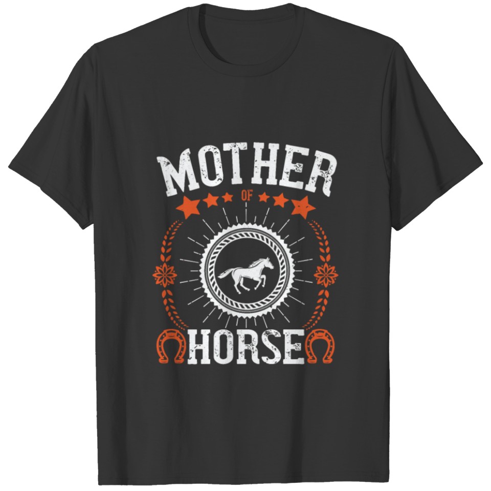 mother of horse T-shirt
